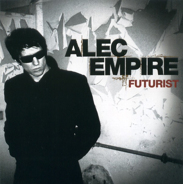 FUTURIST／ALEC EMPIRE