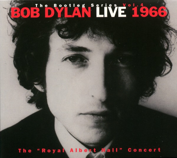 THE BOOTLEG SERIES VOL.4 BOB DYLAN LIVE 1966 THE ”ROYAL ALBERT HALL” CONCERT