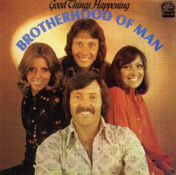 GOOD THINGS HAPPENING／BROTHERHOOD OF MAN