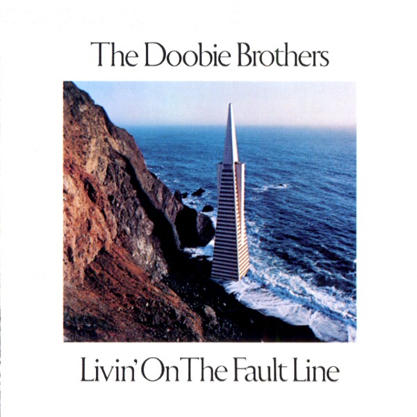 LIVIN’ ON THE FAULT LINE