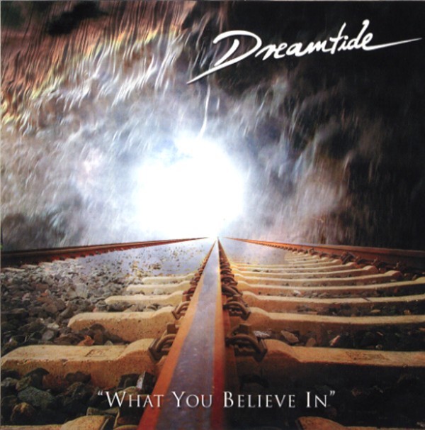 WHAT YOU BELIEVE IN／DREAMTIDE