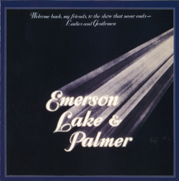 WELCOME BACK， MY FRIENDS，TO THE SHOW THAT NEVER ENDS，LADIES&GENTLEMEN