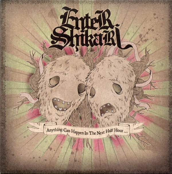 ANYTHING CAN HAPPEN IN THE NEXT HALF HOUR... 