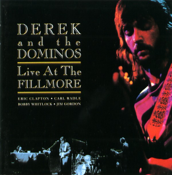 LIVE AT FILLMORE／DEREK AND THE DOMINOS