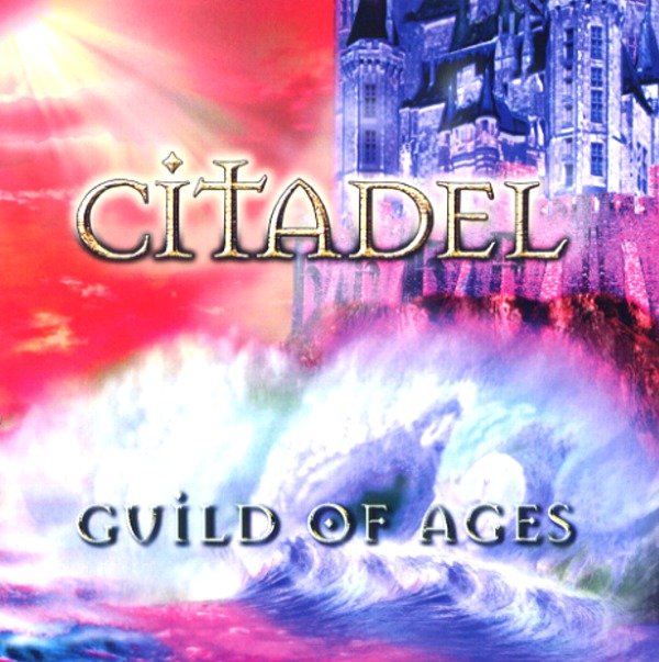 CITADEL／GUILD OF AGES