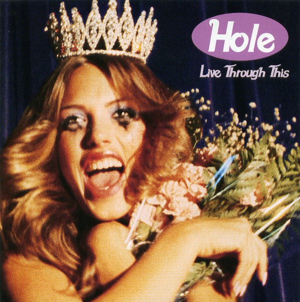 LIVE THROUGH THIS／HOLE