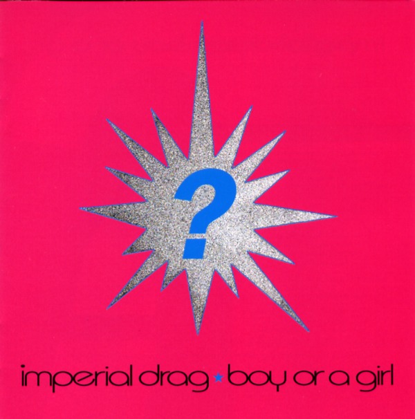 BOY OR A GIRL／IMPERIAL DRAG