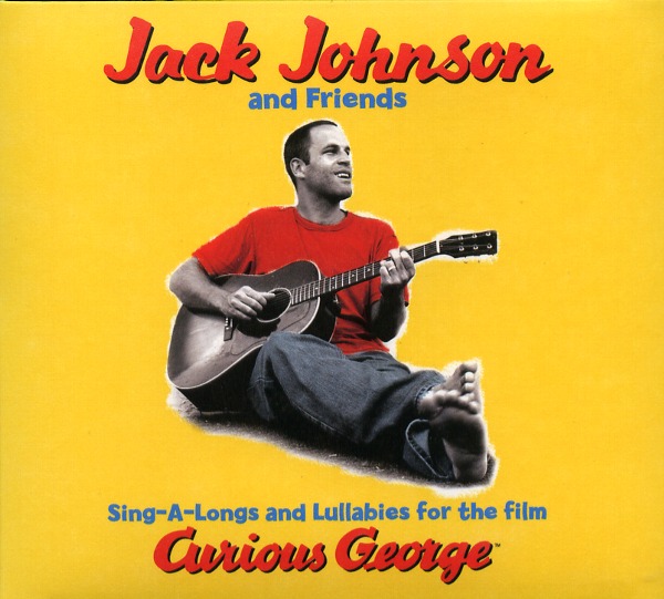 SING-A-LONGS AND LULLABIES FOR THE FILM CURIOUS GEORGE