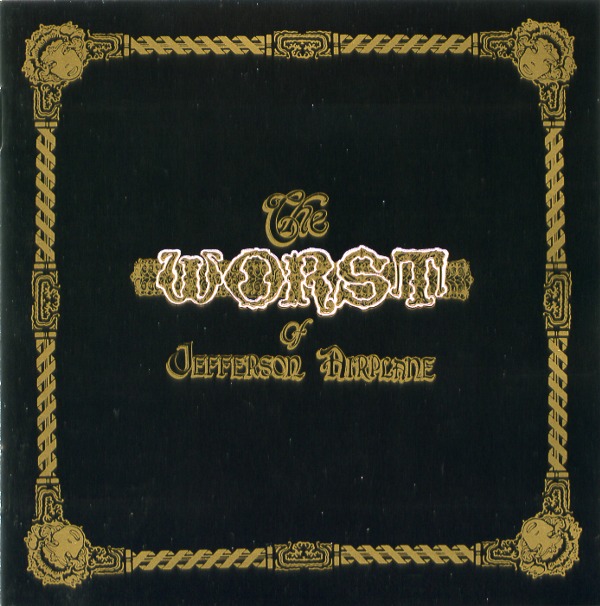THE WORST OF JEFFERSON AIRPLANE／JEFFERSON AIRPLANE