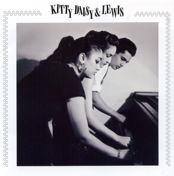 KITTY,DAISY&LEWIS