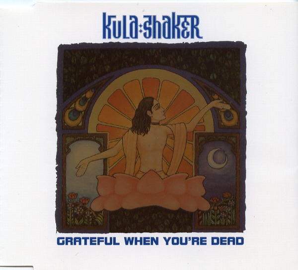 GRATEFUL WHEN YOU'RE DEAD