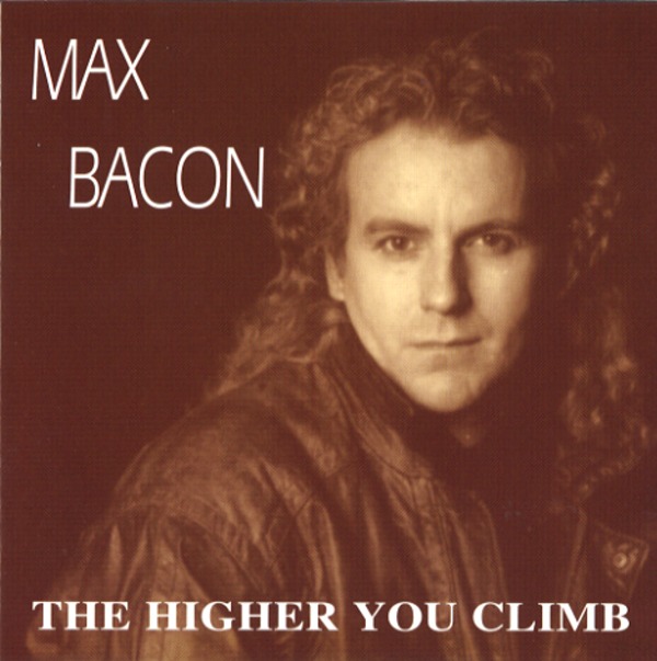 THE HIGHER YOU CLIMB／MAX BACON