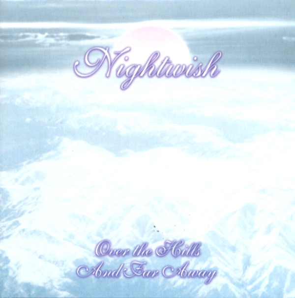 OVER THE HILL AND FAR AWAY