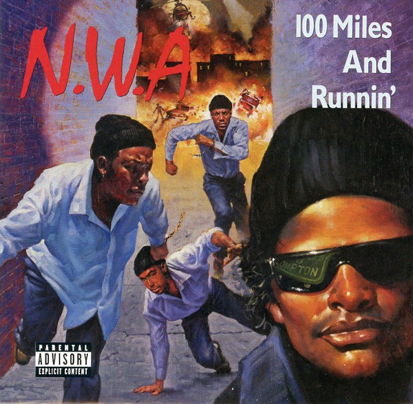 100 MILES AND RUNNIN'