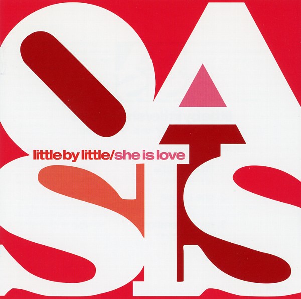 LITTLE BY LITTLE/SHE IS LOVE