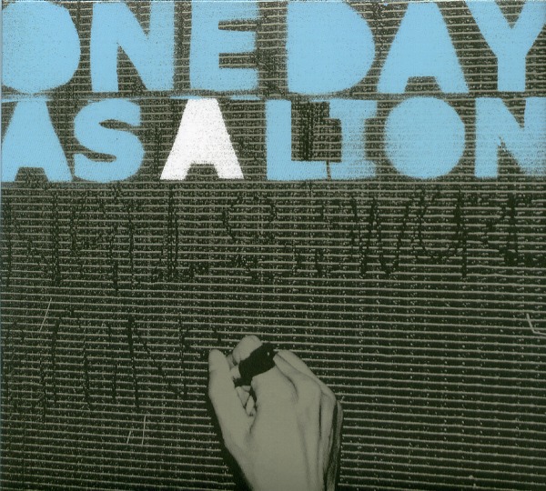 ONE DAY AS A LION／ONE DAY AS A LION