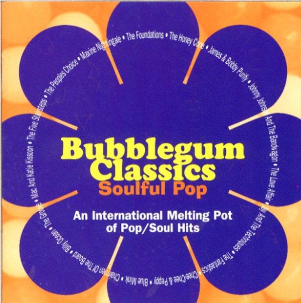 BUBBLEGUM CLASSICS SOULFUL POP
