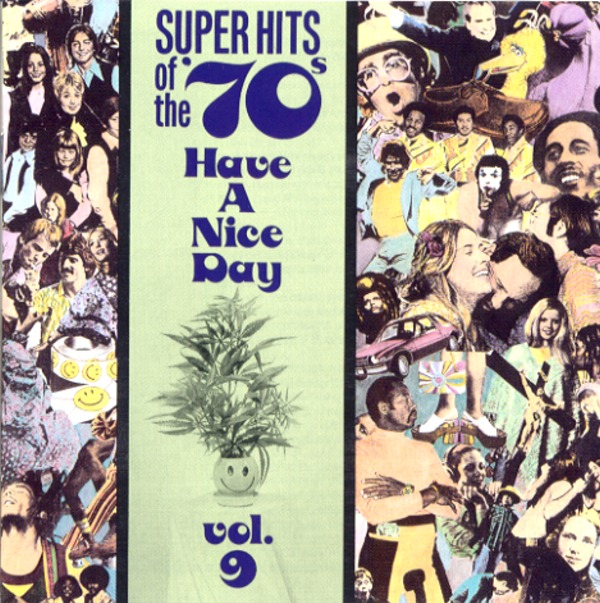 SUPER HITS OF THE ’70s Have A Nice Day vol.9