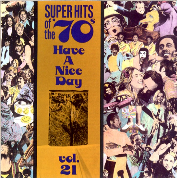 SUPER HITS OF THE ’70s Have A Nice Day vol.21