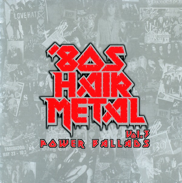 '80 HAIR METAL Vol.3 POWER BALLADS