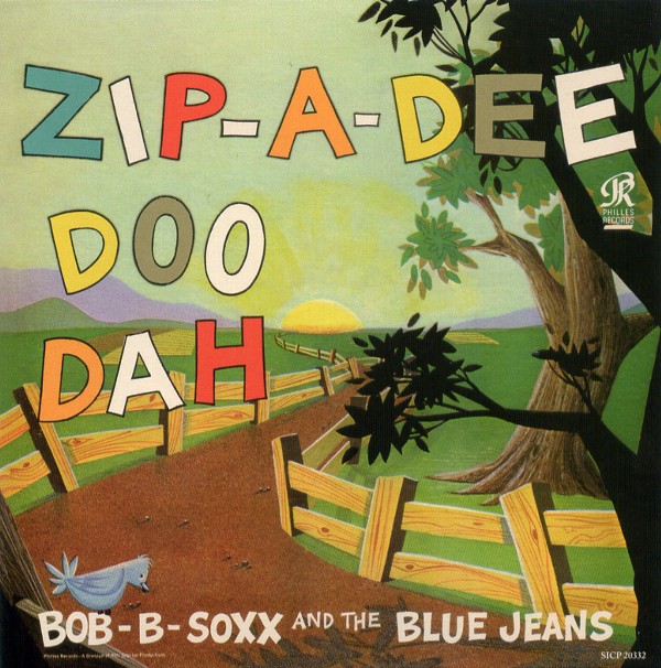 ZIP-A-DEE-DOO-DAH／BOB B. SOXX AND THE BLUE JEANS