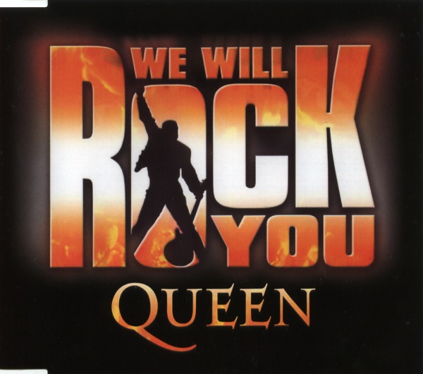 WE WILL ROCK YOU