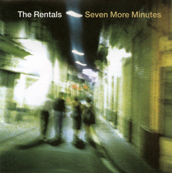 SEVEN MORE MINUTES／THE RENTALS