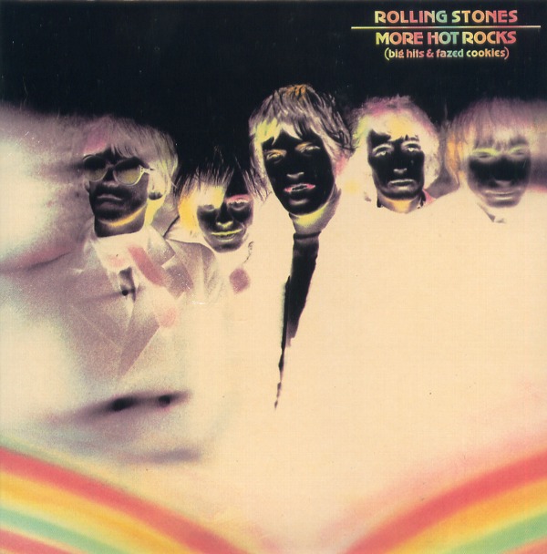 MORE HOT ROCKS（BIG HITS&FAZED COOKIES）
