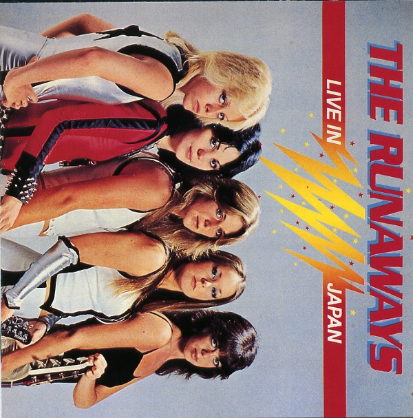 LIVE IN JAPAN／THE RUNAWAYS