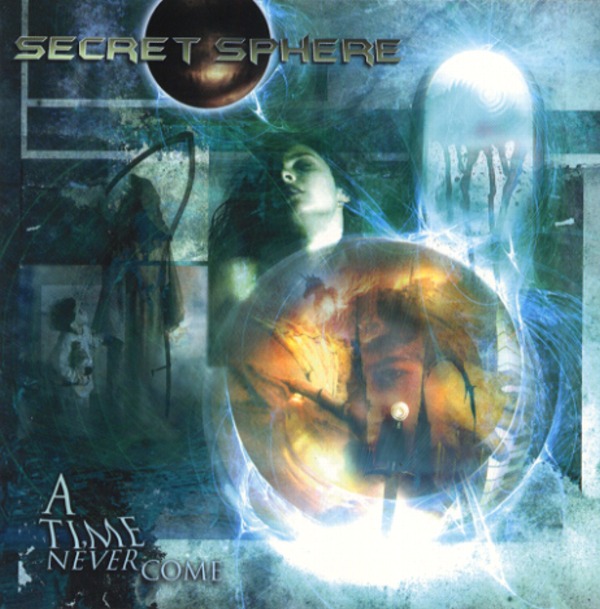 A TIME NEVERCOME／SECRET SPHERE