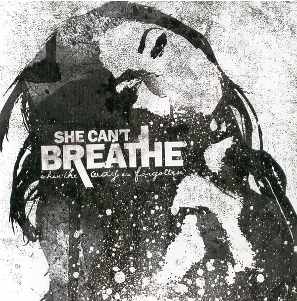 WHEN THE WAY IS FORGOTTEN／SHE CAN'T BREATHE