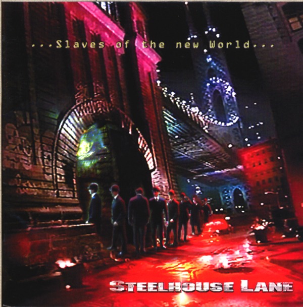 SLAVES OF THE NEW WORLD／STEELHOUSE LANE