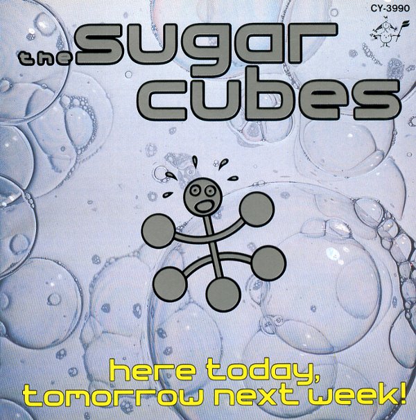 HERE TODAY,TOMORROW NEXT WEEK!