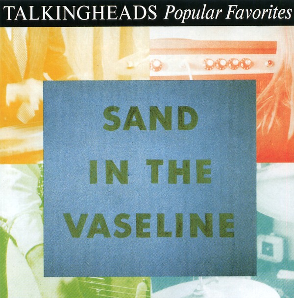 POPULAR FAVORITES 1976_1992 SAND IN THE VASELINE