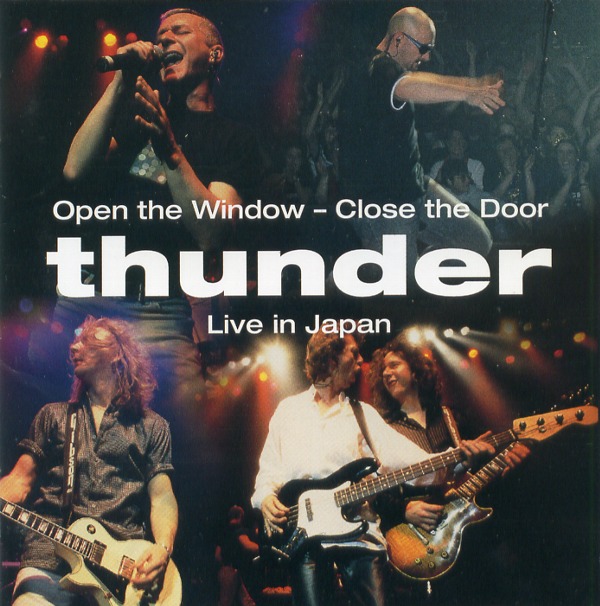 OPEN THE WINDOW-CLOSE THE DOOR THUNDER LIVE IN JAPAN