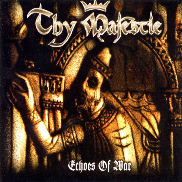 ECHOES OF WAR／THY MAJESTIE