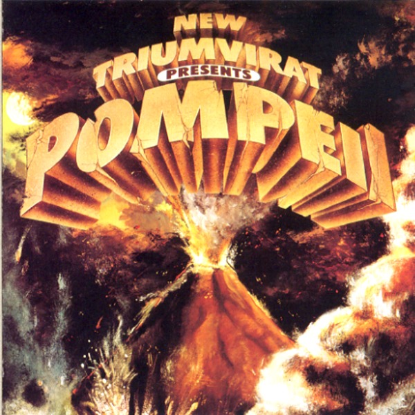POMPEII／NEW TRIUMVIRAT