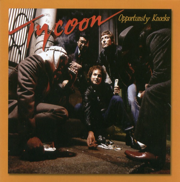 OPPORTUNITY KNOCKS／TYCOON