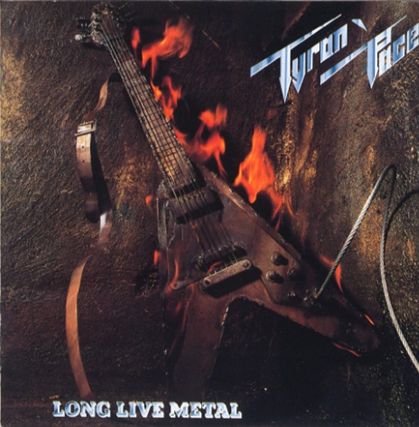LONG LIVE METAL／TYRAN’ PACE