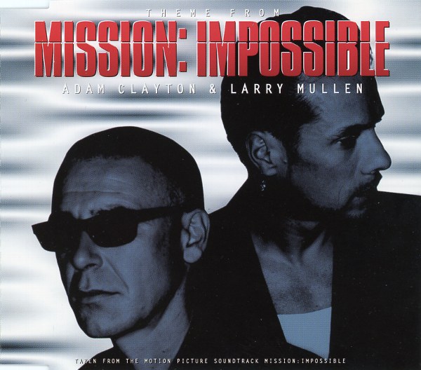 THEME FROM MISSION:IMPOSSIBLE／ADAM CLAYTON&LARRY MULLEN