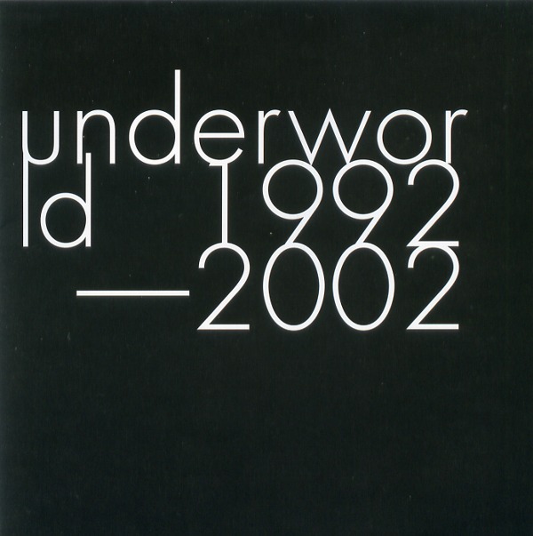 UNDERWORLD 1992-2002